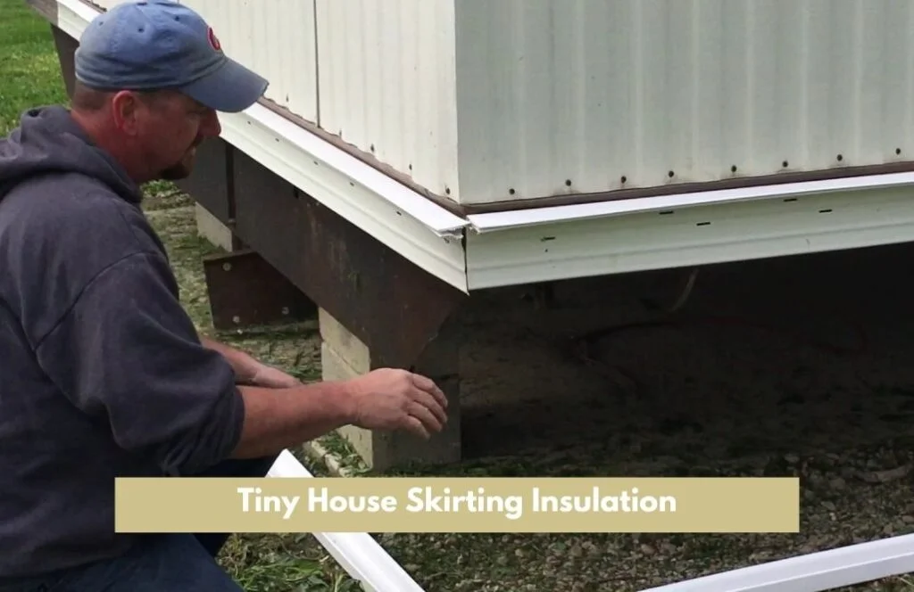 Tiny House Skirting Insulation