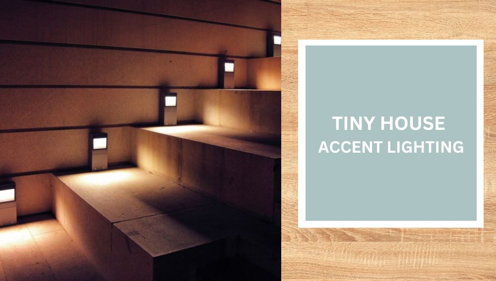 Tiny House Accent Lighting