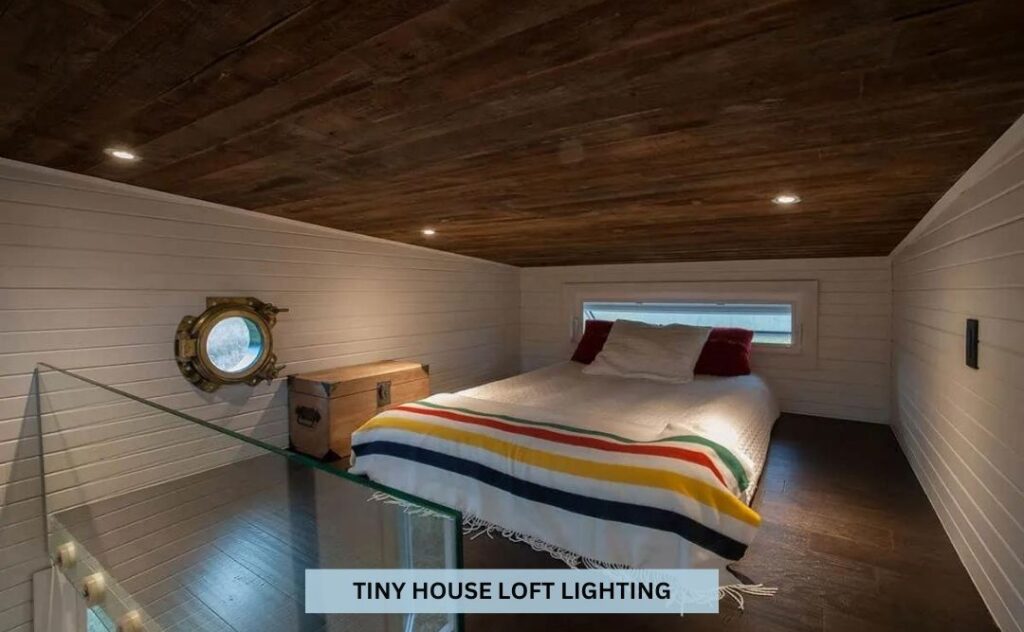 Tiny House Loft Lighting